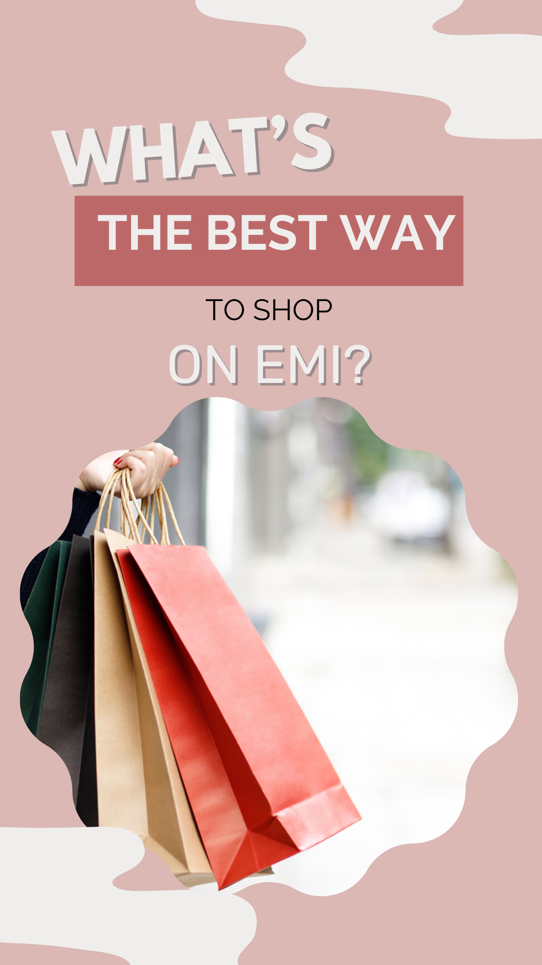 Can you guess the best way to shop on EMI?