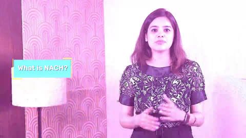 What is NACH and its benefits?
