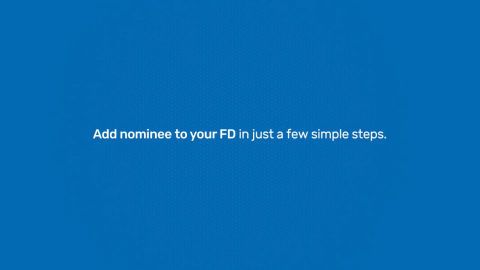 How to add nominee to your FD in our customer portal - My Account