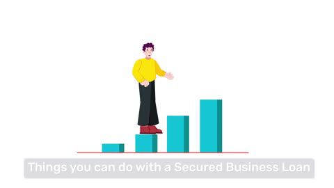 Things you can do with a Secured Business Loan