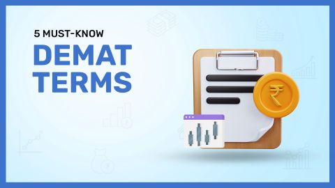 5 commonly used terms about Demat Accounts