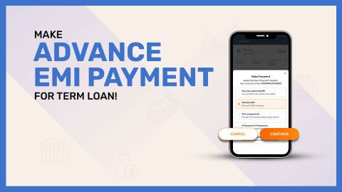 How to make an advance EMI payment towards your Term Loan