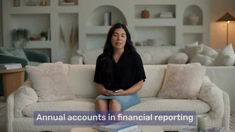 Understanding annual accounts in financial reporting