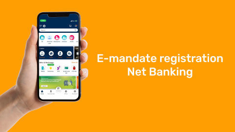 Complete your E-Mandate Registration through Net Banking