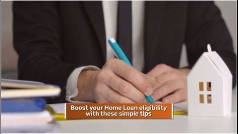 Tips to increase your eligibility for Home Loan