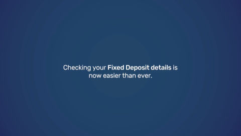 How to view your fixed deposit details in our customer portal - My Account