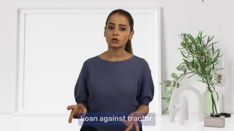 Eligibility criteria and documents for Loan Against Tractor