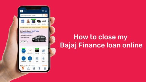 How to foreclose my Bajaj Finance loan online