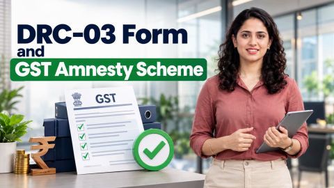 DRC-03 Form and GST Amnesty Scheme