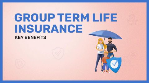 Benefits of Group Term Life Insurance