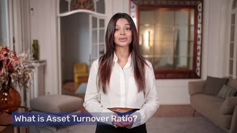 Understanding the asset turnover ratio