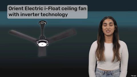 Orient Electric i-Float ceiling fan with inverter technology