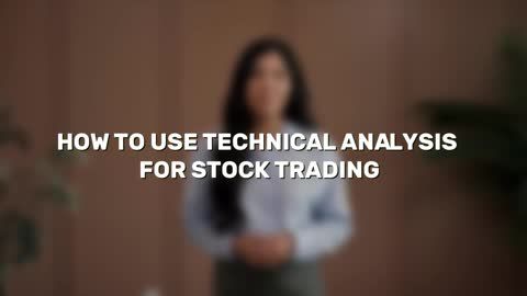 How to use technical analysis for stock trading?