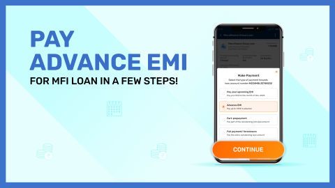 How to make advance EMI payment towards your MFI