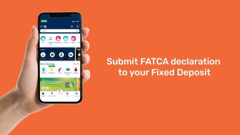 How to submit FATCA declaration to your Fixed Deposit