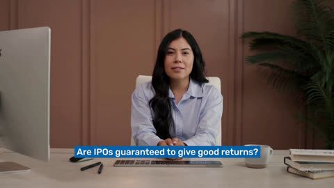 क्या बेहतर रिटर्न देने के लिए IPO की गारंटी है?