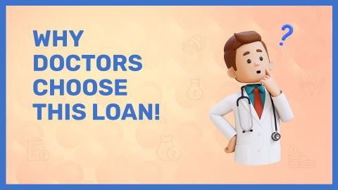 Top 5 reasons to get a Doctor Loan