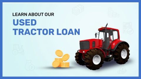 Drive your farm forward with a Used Tractor Loan