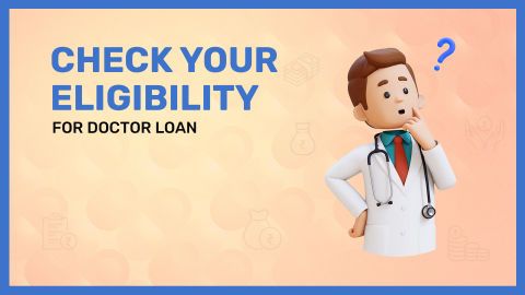 What are the eligibility criteria for a Doctor Loan